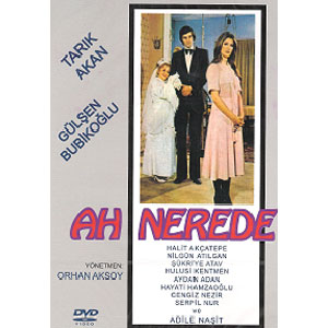 Ah Nerede (DVD)<br />Tarık Akan, Gülşen Bubikoğlu